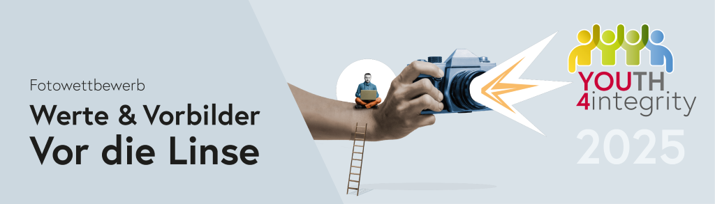 Youth4integrity - Fotowettbewerb Werte & Vorbilder Vor die Linse